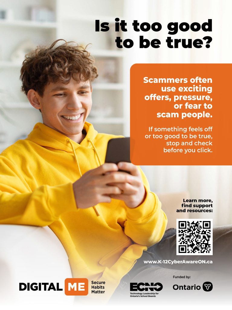 Image of poster that reads "Is it too good to be true? Scammers often use exciting offers, pressure, or fear to scam people. If something feels off or too good to be true, stop and check before you click."
