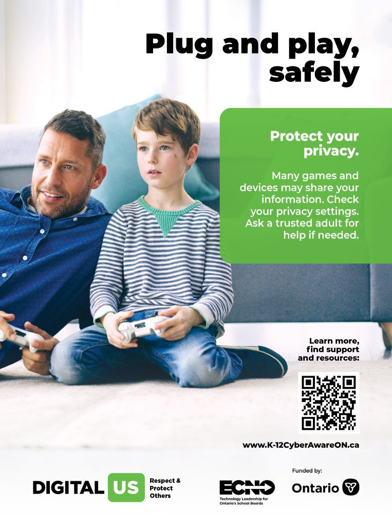 Image of poster that reads "Plug and play, safely. Protect your privacy. Many games and devices may share your information. Check your privacy settings. Ask a trusted adult for help if needed."