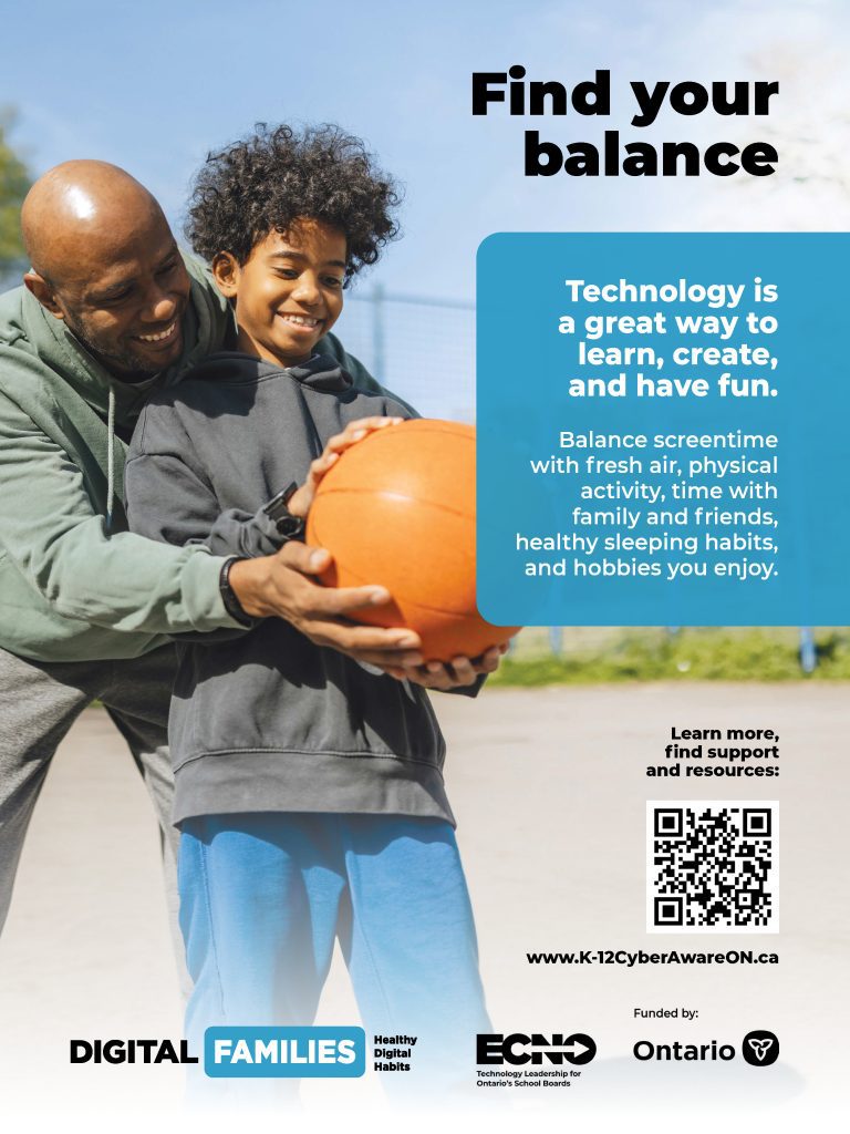 Image of poster that reads "Find your balance. Technology is a great way to learn, create, and have fun. Balance screentime with fresh air, physical activity, time with family and friends, healthy sleeping habits, and hobbies you enjoy."
